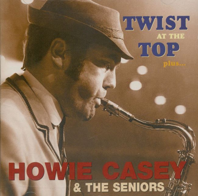 Howie Casey & The Seniors - Twist At The Top Plus... - Klik op de afbeelding om het venster te sluiten